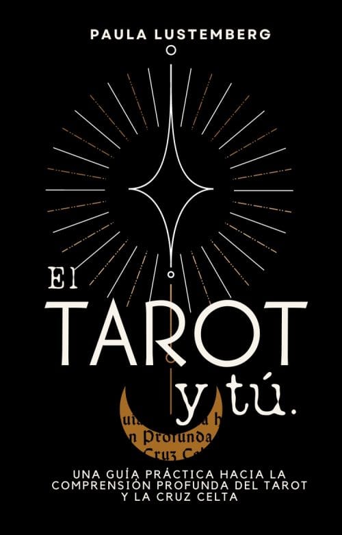 El tarot y Tu por Paula Lustemberg