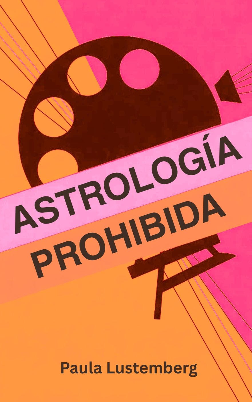 Astrologia Prohibida de Paula Lustemberg El zodiaco de la nouvelle vague