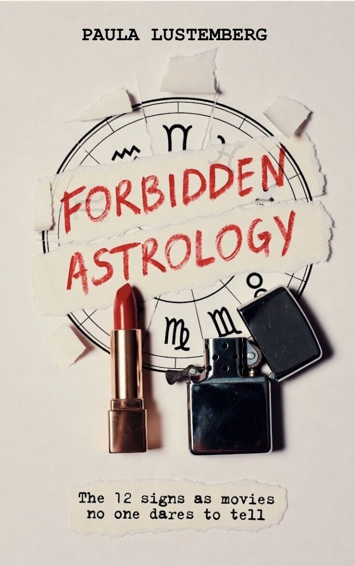 Forbidden Astrology by Paula Lustemberg