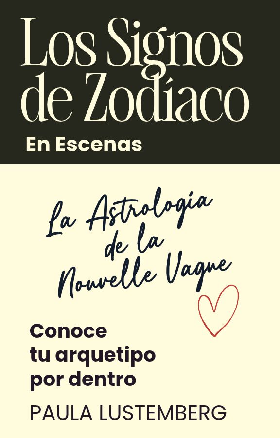 Los Signos del Zodíaco en Escenas por Paula Lustemberg