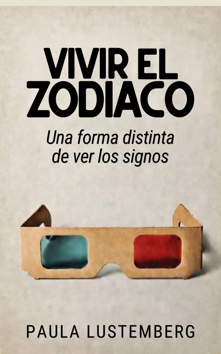 Vivir el Zodíaco: Una forma distinta de ver los signos