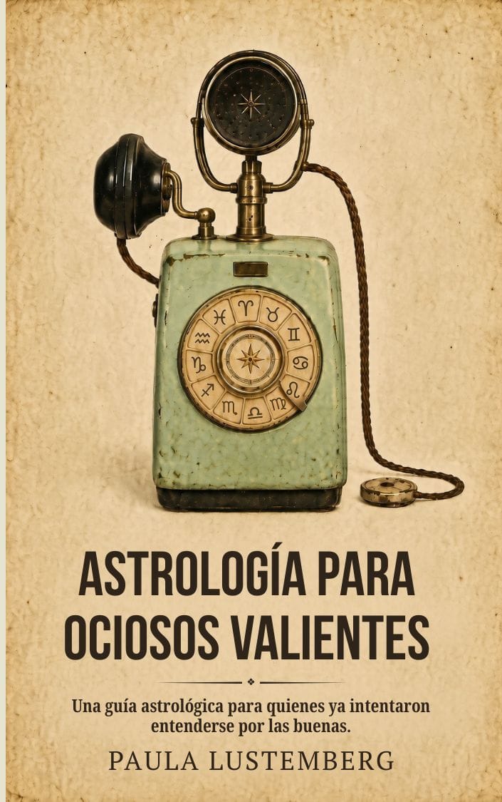 Astrología para Ociosos Valientes