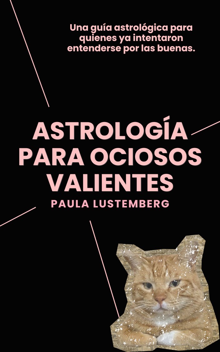 Astrología para Ociosos Valientes
